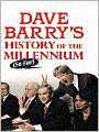 Dave Barry's History of the Millennium (So Far)