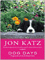 Dog Days: Dispatches from Bedlam Farm