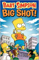 Bart Simpson Big Shot by Matt Groening: Book Cover