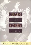 Train Go Sorry by Leah Cohen: NOOK Book Cover
