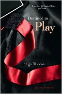 Destined to Play (Avalon Trilogy Series #1) by Indigo Bloome: Book Cover