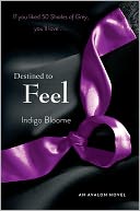 Destined to Feel (Avalon Trilogy Series #2) by Indigo Bloome: Book Cover