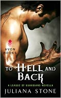 To Hell and Back by Juliana Stone: NOOK Book Cover
