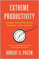 Extreme Productivity by Robert C. Pozen: NOOK Book Cover