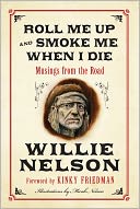 Roll Me Up and Smoke Me When I Die by Willie Nelson: NOOK Book Cover