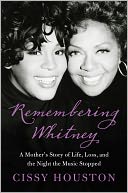 Remembering Whitney by Cissy Houston: NOOK Book Cover
