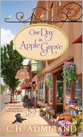 One Day in Apple Grove by C. H. Admirand: Book Cover