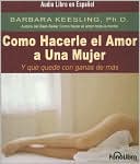 Como Hacer el Amor a una Mujer (y que quede con ganas de mas)