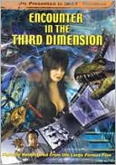 Encounter In The Third Dimension