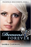 Demons Forever (Peachville High Demons, #6) by Sarra Cannon: NOOK Book Cover