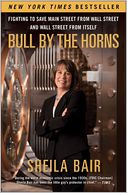Bull by the Horns by Sheila Bair: Book Cover