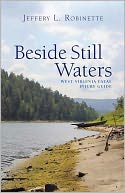 Beside Still Waters by Jeffery Robinette: NOOK Book Cover