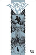 Planetary Vol. 4 by Warren Ellis: Book Cover