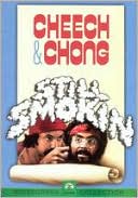 Cheech and Chong: Still Smokin'
