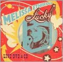 Melissa Etheridge - Lucky Live