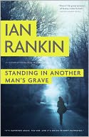 Standing in Another Man's Grave (Inspector John Rebus Series #18) by Ian Rankin: Book Cover