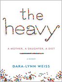 The Heavy by Dara-Lynn Weiss: Audio Book Cover