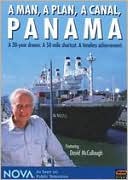 Nova: A Man, A Plan, A Canal, Panama with Carl Charlson