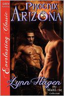 Phoenix Arizona (Siren Publishing Everlasting Classic ManLove) by Lynn Hagen: Book Cover
