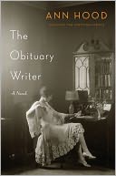 The Obituary Writer by Ann Hood: NOOK Book Cover