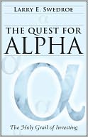 The Quest for Alpha by Larry E. Swedroe: NOOK Book Cover