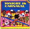 Tonight Is Carnaval