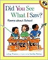 Did You See What I Saw?: Poems about School