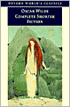 Complete Shorter Fiction