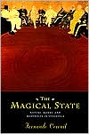 download The Magical State : Nature, Money, and Modernity in Venezuela book