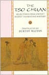 The Tso Chuan: Selections from China's Oldest Narrative History