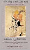 Love Song of the Dark Lord: Jayadeva's Gitagovinda