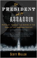 The President and the Assassin by Scott Miller: Book Cover