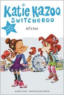 All's Fair (Katie Kazoo, Switcheroo Series #36) by Nancy Krulik: NOOK Book Cover