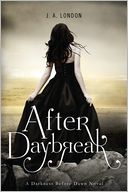 After Daybreak by J. A. London: Book Cover