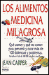 Alimentos: Los Medicina Milagrosa