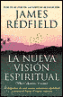 La nueva vision espiritual (The Celestine Vision)