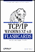 TCP/IP Windows NT 4.0 Flashcards: MCSE Elective Exam 70-059
