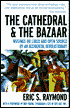 The Cathedral and the Bazaar: Musings on Linux and Open Source by an Accidental Revolutionary
