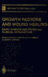 Growth Factors and Wound Healing: Basic Science and Potential Clinical Applications