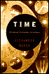 Time: Its Origin, Its Enigma, Its History