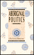Aboriginal Politics: Intergovernmental Relations