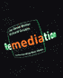 Remediation: Understanding New Media