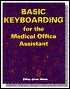 Basic Keyboarding for the Medical Office Assistant