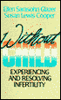 Without Child: Experiencing and Resolving Infertility