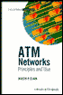 ATM Networks: Principles and Use