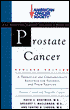 Prostate Cancer: What Every Man- -And His Family - -Needs to Know