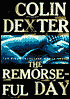 The Remorseful Day (Inspector Morse Series #13)