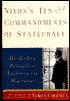 Nixon's Ten Commandments of Statecraft: His Guiding Principles of Leadership and Negotiation