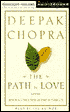 The Path to Love: Renewing the Power of Spirit in Your Life
