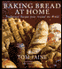 Baking Bread at Home: Traditional Recipes from around the World